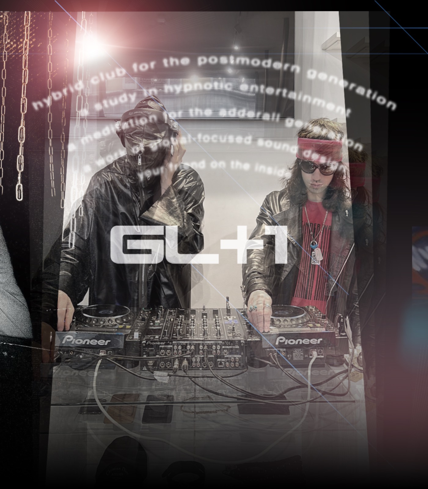 GL+1 behind Pioneer CDJs, overlaid with the group's taglines
